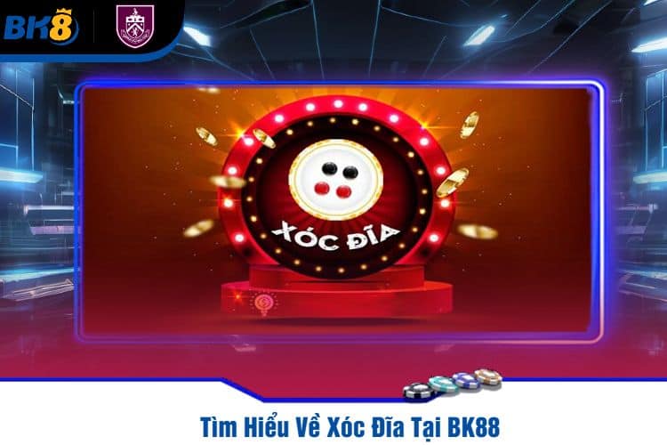 Xóc Đĩa Tại BK88 - Bí Quyết Cá Cược Thông Minh